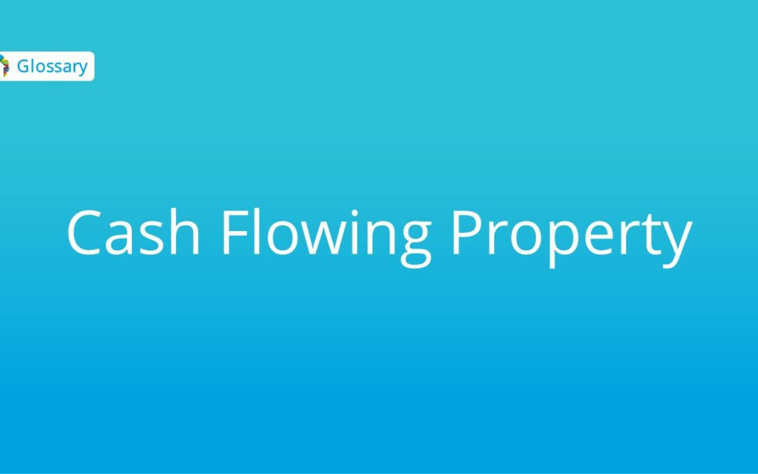 Cash Flowing Property