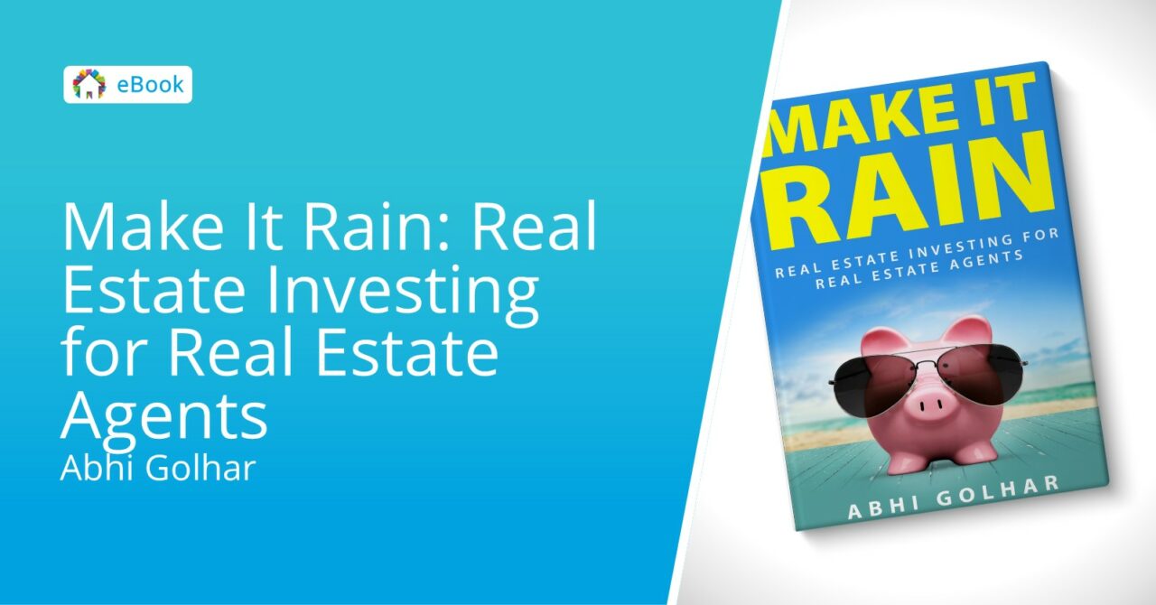 Make It Rain Real Estate Investing for Real Estate Agents Think Realty