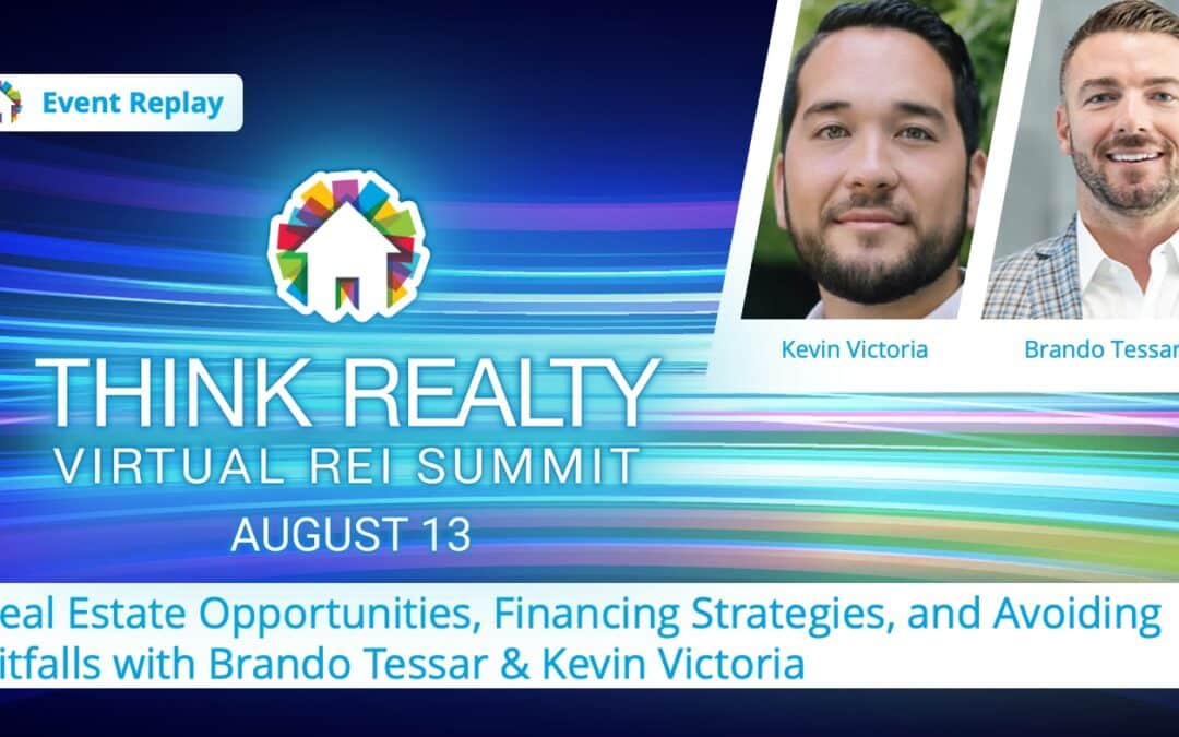 Real Estate Opportunities, Financing Strategies, and Avoiding Pitfalls with Brando Tessar & Kevin Victoria of CV3 Financial Services