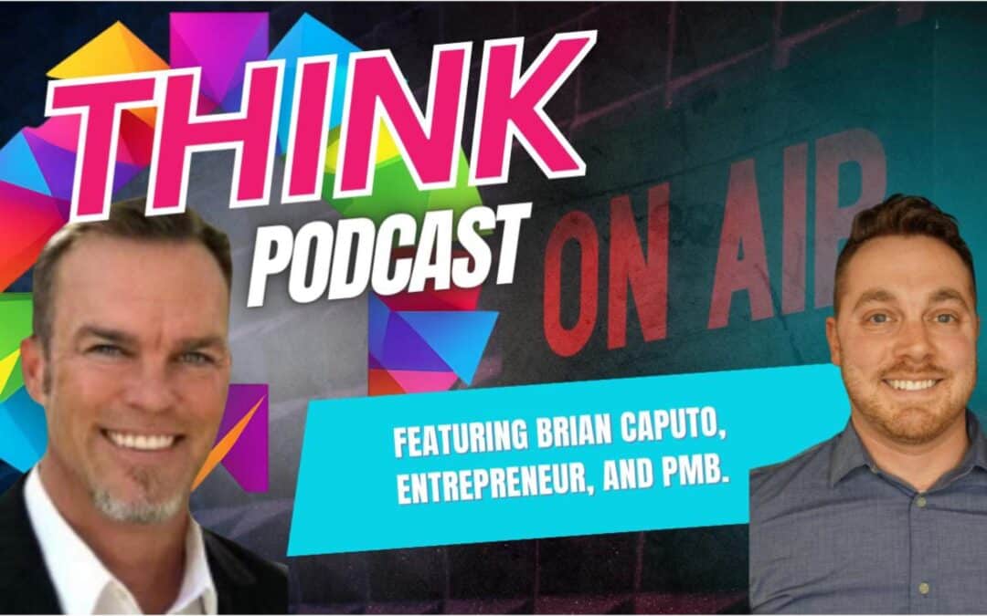 Relationships, Transparency & Systems with Brian Caputo