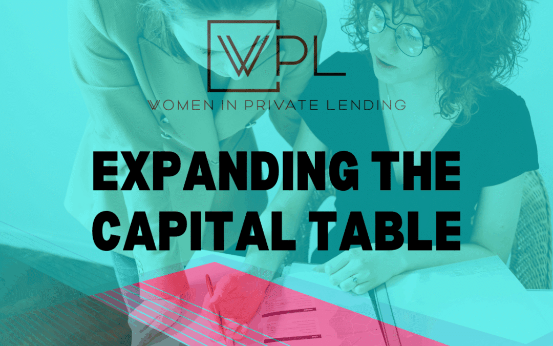 Women in Private Lending: Expanding the Capital Table